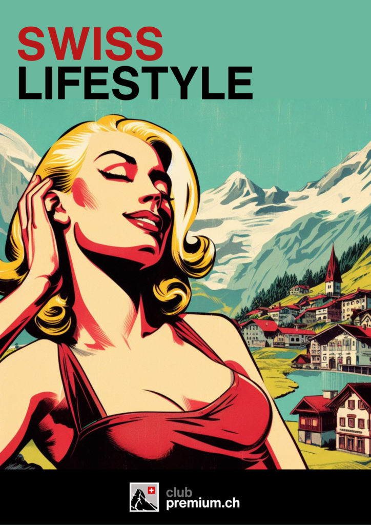Swiss Prestige Lifestyle: Explore Tradition and Modernity in Alpine Elegance